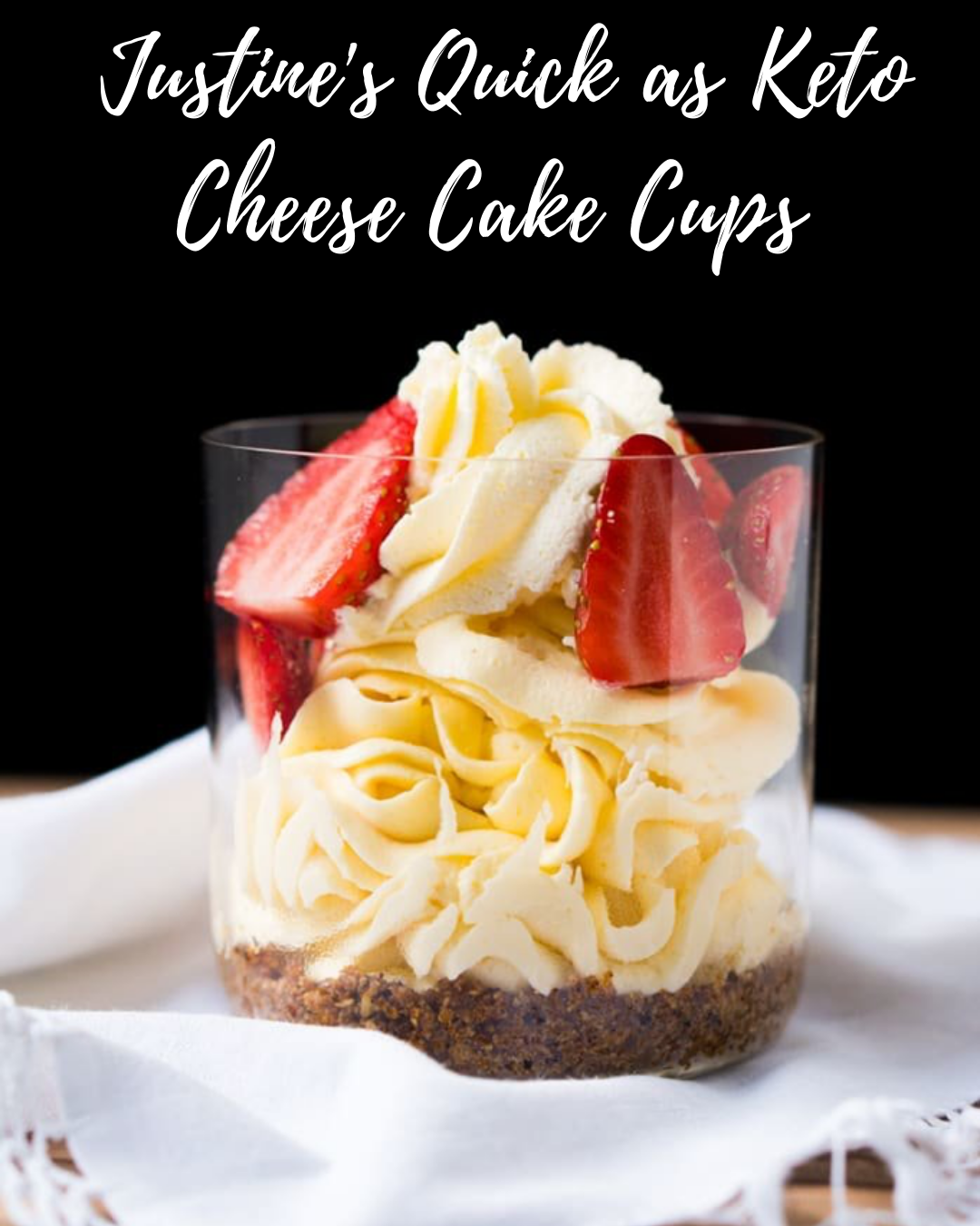 Justine's Quick as Keto Cheese Cake Cups